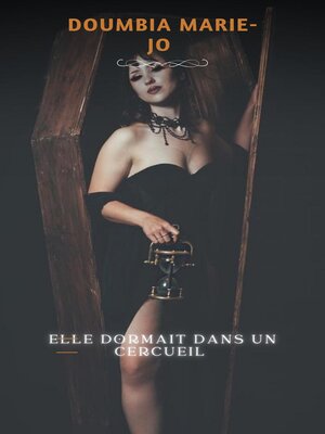 cover image of Elle Dormait dans un cercueil